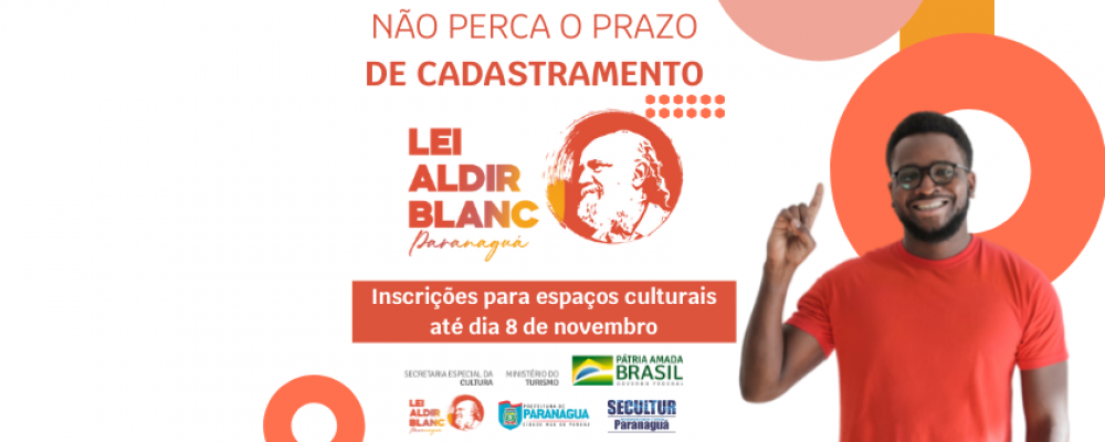 Secultur faz novo chamamento público da Lei Aldir Blanc para cadastro de espaços culturais de Paranaguá
