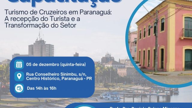 Paranaguá recebe capacitação para aprimorar a recepção de turistas e impulsionar o setor