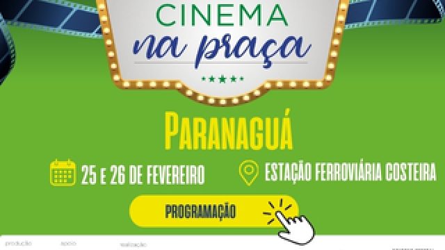 Cinema na Praça acontece em Paranaguá nos dias 25 e 26 de fevereiro em frente a Estação Ferroviária