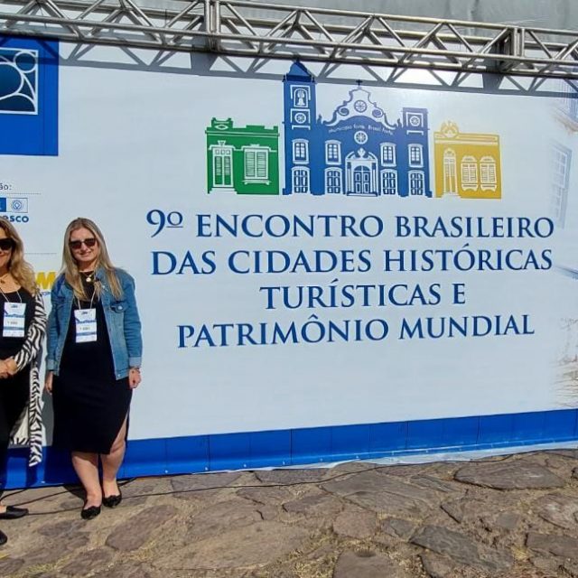 Paranaguá participa do 9.º Encontro Brasileiro das Cidades Históricas, Turísticas e Patrimônio Mundial