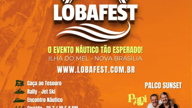 LobaFest vai agitar Nova Brasília na Ilha do Mel. Evento será dias 18 e 19 de janeiro com entretenimento, esporte, cultura, turismo e lazer.