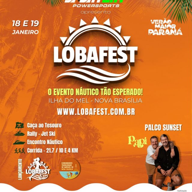 LobaFest vai agitar Nova Brasília na Ilha do Mel. Evento será dias 18 e 19 de janeiro com entretenimento, esporte, cultura, turismo e lazer.